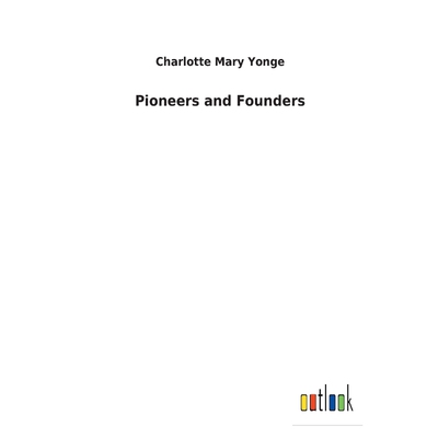 按需印刷Pioneers and Founders[9783732619443]