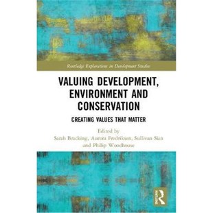 Values Environment 9781138080515 Matter that Creating Conservation and Development 按需印刷Valuing