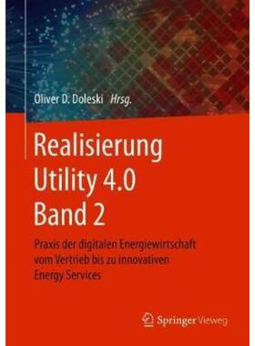 预订【德语】 Realisierung Utility 4.0. Bd.2:Praxis der digitalen Energiewirtschaft vom Vertrieb