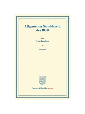 预订【德语】Allgemeines Schuldrecht des BGB.:Das Schuldrecht des BGB. Erster Band. Systematisches Handbuch der Deutschen