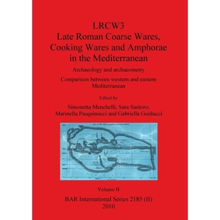 Coarse Mediterranean 按需印刷不退不换LRCW3 Cooking 9781407307350 and Wares the Amphorae Roman Volume Late
