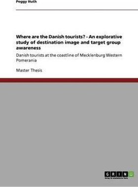 预订Where are the Danish tourists? - An explorative study of destination image and target group awarenes