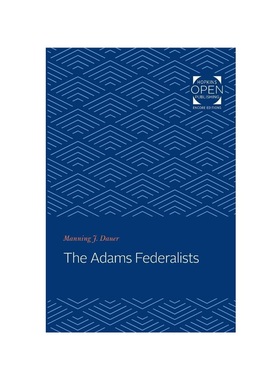 按需印刷The Adams Federalists[9781421434643]