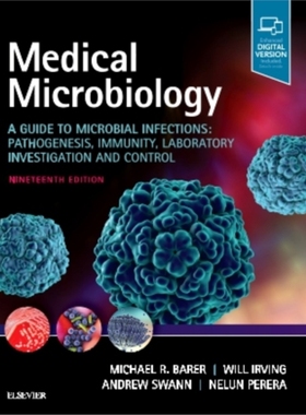 预订Medical Microbiology:A Guide to Microbial Infections: Pathogenesis, Immunity, Laboratory Investigation and Contr