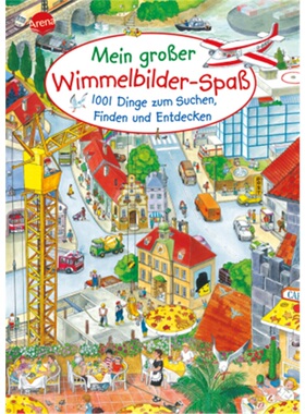预订【德语】Mein großer Wimmelbilderspaß. 1001 Dinge zum Suchen, Finden und Entdecken[9783401703220]