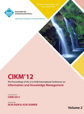 预订不退不换Cikm12 Proceedings of the 21st ACM International Conference on Information and Knowledge Management