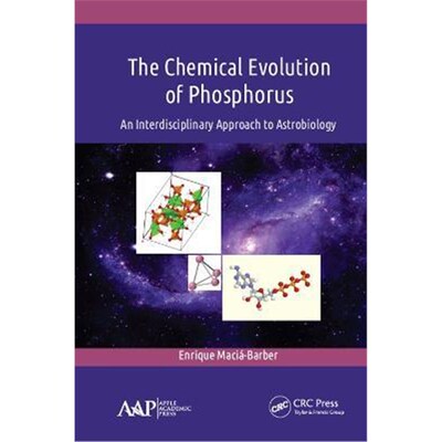 按需印刷The Chemical Evolution of Phosphorus:An Interdisciplinary Approach to Astrobiology[9781771888042]