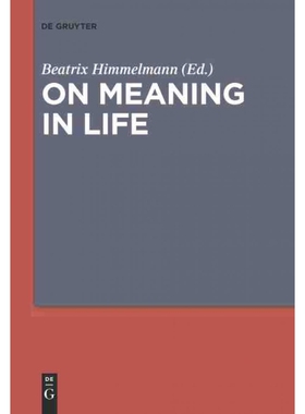 按需印刷不退不换DGYT On Meaning in Life[9783110323894]