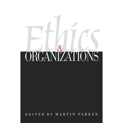 【按需印刷】Ethics & Organizations