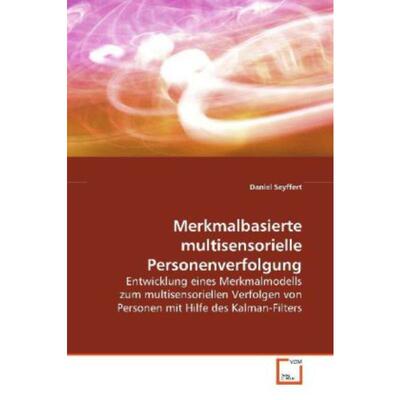 预订【德语】 Merkmalbasierte multisensorielle Personenverfolgung:Entwicklung eines Merkmalmodell