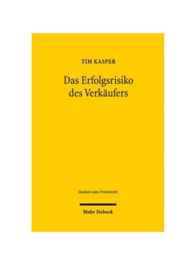 预订【德语】Das Erfolgsrisiko des Verk?ufers:Zur Risikoverteilung beim Sachkauf bei Lieferung mangelhafter Ware unter be