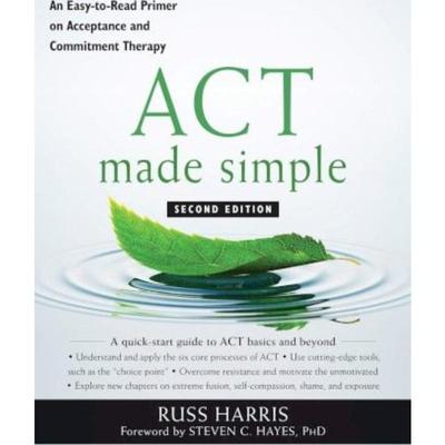 预订ACT Made Simple:An Easy-To-Read Primer on Acceptance and Commitment Therapy