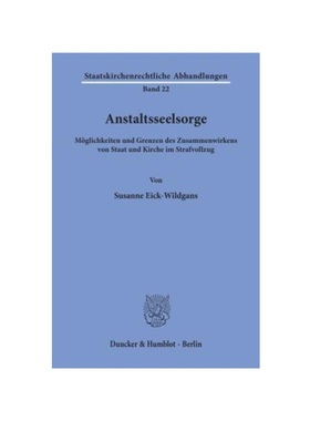 预订【德语】Anstaltsseelsorge.:M?glichkeiten und Grenzen des Zusammenwirkens von Staat und Kirche im Strafvollzug.