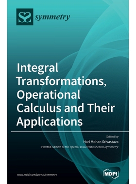 按需印刷Integral Transformations, Operational Calculus and Their Applications[9783039368822]