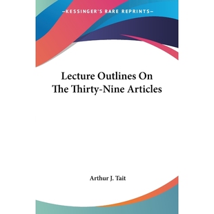 Outlines Articles Thirty Nine The 9780548514276 按需印刷Lecture