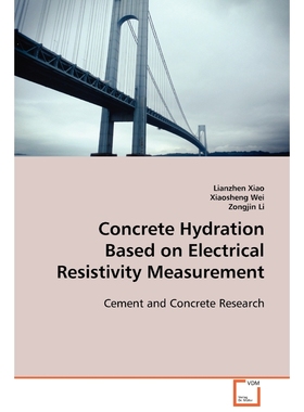 按需印刷Concrete Hydration Based on Electrical Resistivity Measurement[9783639090680]