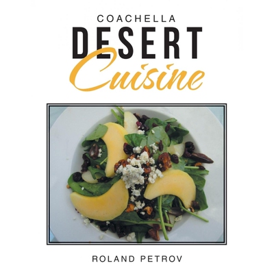 按需印刷不退不换Coachella Desert Cuisine[9781483476643]