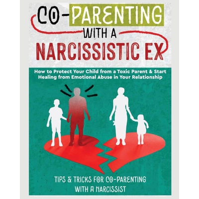 按需印刷不退不换CO-PARENTING WITH A NARCISSISTIC EX[9781804344651]