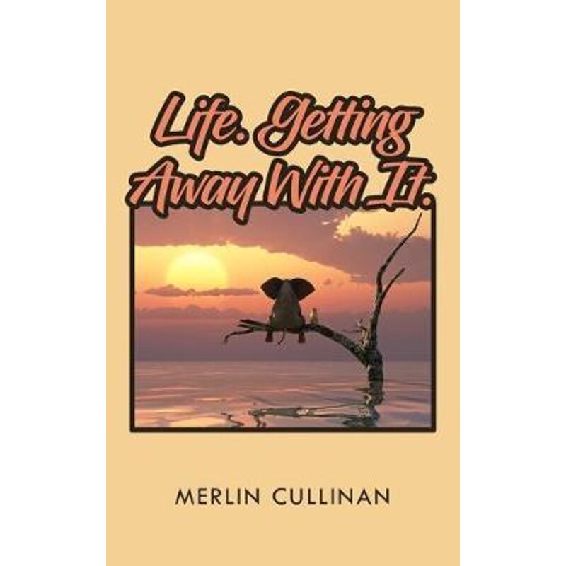 按需印刷不退不换Life. Getting Away With It.[9781789558326]