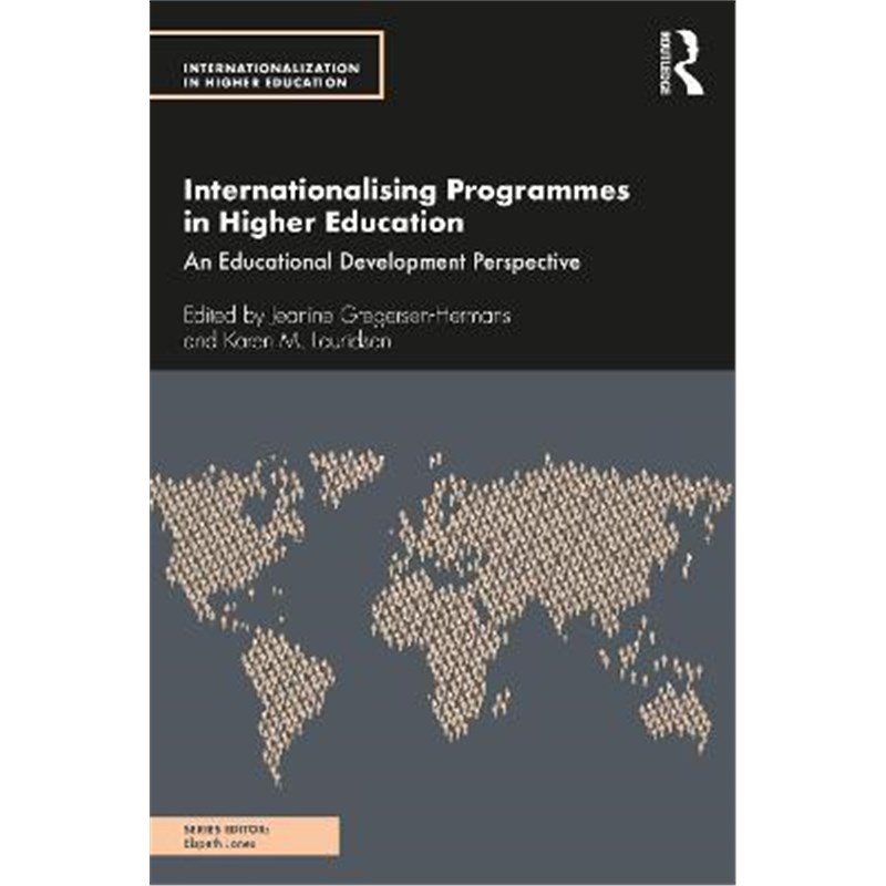 按需印刷Internationalising Programmes in Higher Education:An Educational Development Perspective[9780367361952]