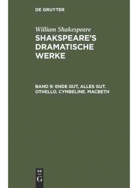 按需印刷不退不换DEG Ende gut, Alles gut. Othello. Cymbeline. Macbeth[9783111291581]