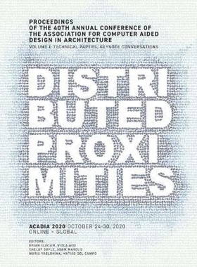 按需印刷不退不换ACADIA 2020 Distributed Proximities[9780578952130]