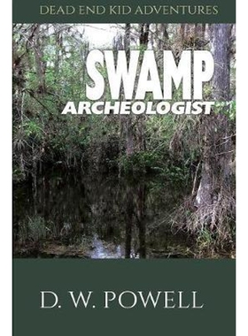 按需印刷不退不换Swamp Archeologist[9781950075065]