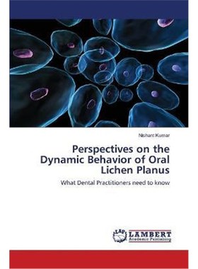 按需印刷Perspectives on the Dynamic Behavior of  Oral Lichen Planus[9783659484896]