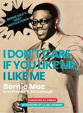 预订I Don't Care If You Like Me, I Like Me:Bernie Mac's Daily Motivational