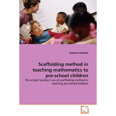 按需印刷Scaffolding method in teaching mathematics to pre-school children[9783639327472]