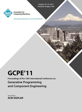 预订GPCE 11 Proceedings on the Tenth International Conference on Generative Programming and Component En