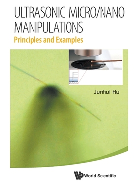 按需印刷ULTRASONIC MICRO/NANO MANIPULATIONS[9789814525312]
