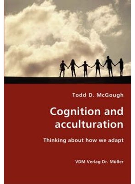 按需印刷不退不换Cognition and acculturation - Thinking about how we adapt[9783836426626]