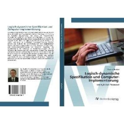 预订【德语】 Logisch-dynamische Spezifikation und Computer-Implementierung:von hybriden Prozesse