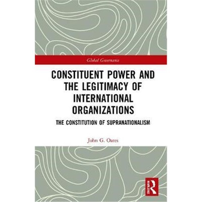 按需印刷 Constituent Power and the Legitimacy of Internation
