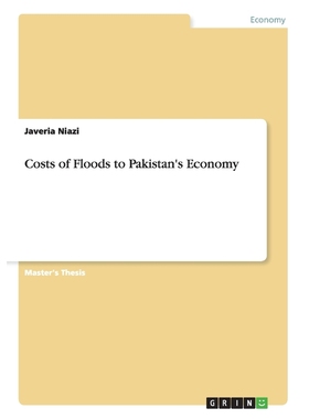 按需印刷Costs of Floods to Pakistan's Economy[9783656325291]