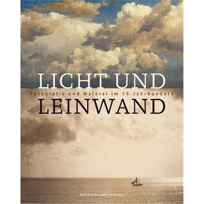 预订【德语】 Licht und Leinwand:Fotografie und Malerei im 19. Jahrhundert. Katalog zur Ausstellung im Germanischen Natio