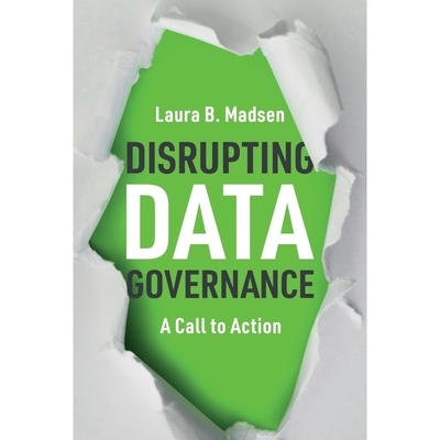 按需印刷不退不换Disrupting Data Governance[9781634626538]