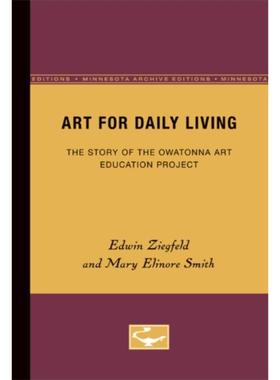 预订Art for Daily Living:The Story of the Owatonna Art Education Project