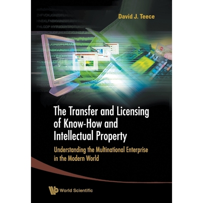 按需印刷TRANSFER AND LICENSING OF KNOW-HOW AND INTELLECTUAL PROPERTY, THE[9789813203273]
