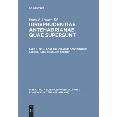 按需印刷DEG Primi post principatum constitutum saeculi iuris consulti. Sectio 1[9783598714603]