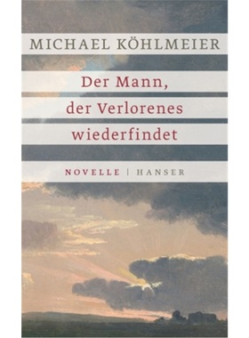 预订【德语】Der Mann, der Verlorenes wiederfindet[9783446256453]