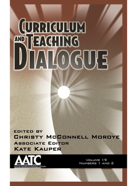 预订Curriculum and Teaching Dialogue, Volume 19, Numbers 1 & 2, 2017 (HC)