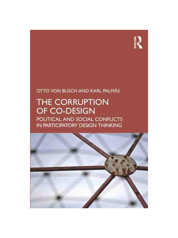 按需印刷不退不换TF The Corruption of Co Design[9781032250014]