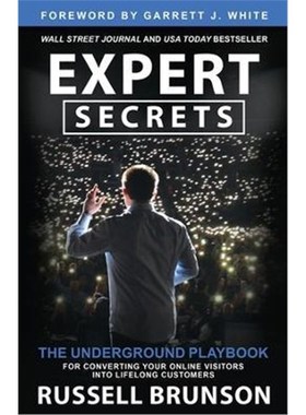 预订Expert Secrets:The Underground Playbook for Converting Your Online Visitors into Lifelong Customers