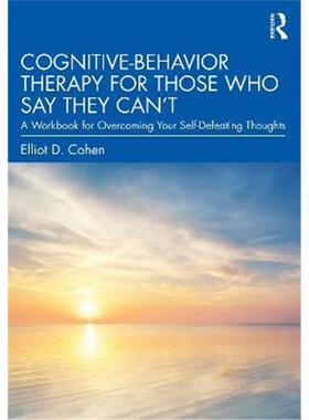 按需印刷不退不换 Cognitive Behavior Therapy for Those Who Say They C