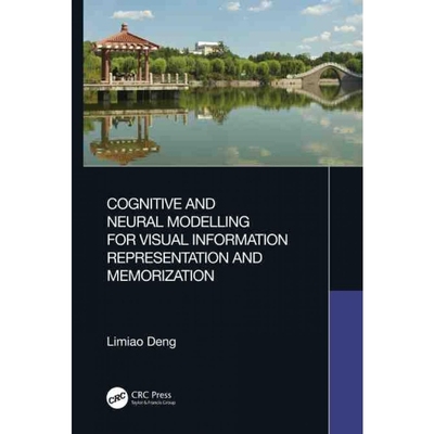 按需印刷Cognitive and Neural Modelling for Visual Information Representation and Memorization[9781032249117]