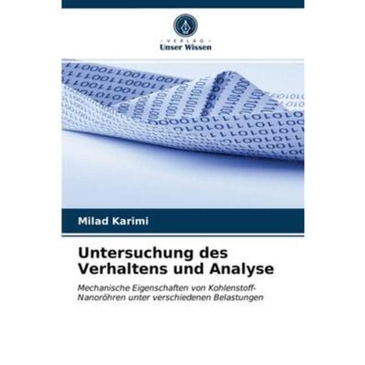预订不退不换德语 Untersuchung des Verhaltens und Analyse:Mechanische Eigenschaften von Kohlenstoff-N