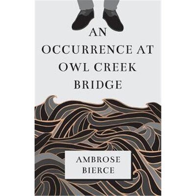 按需印刷不退不换An Occurrence at Owl Creek Bridge[9781528705691]