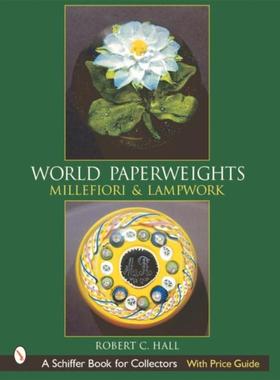 预订World Paperweights: Millefiori and Lampwork